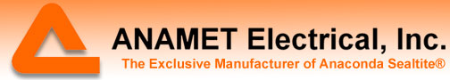 Anamet Electrical, Inc. | The Exclusive Manufacturer of Anaconda Sealtite